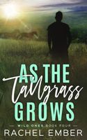 As the Tallgrass Grows