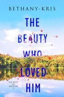 The Beauty Who Loved Him