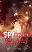 Spy Beneath the Mistletoe