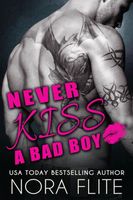 Never Kiss a Bad Boy