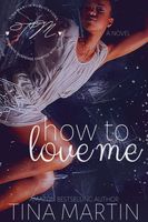 How To Love Me