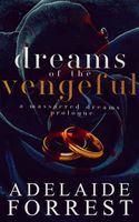 Dreams of the Vengeful