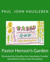 Pastor Henson's Garden. A Children's Story