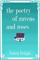 The Poetry of Ravens and Roses