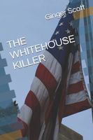 The WHITEHOUSE KILLER