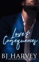 Love & Consequences