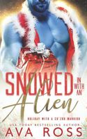 Snowed in with an Alien