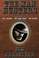 The Man Hunters, Vol. III