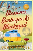 Blossoms, Barbeque, & Blackmail