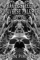 Baker Street Universe Tales 6