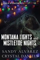 Montana Lights and Mistletoe Nights