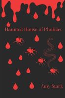 Haunted House of Phobias