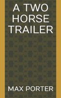 A TWO HORSE TRAILER