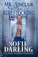 Mr. Sinclair Beguiles a Bluestocking: A Novella