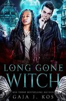 Long Gone Witch