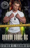 Broken Deeds MC: Second Generation #6