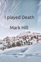 I played Death