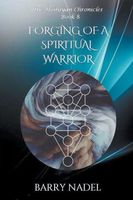 Forging of a Spiritual Warrior