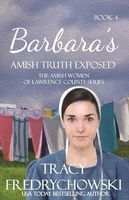 Barbara's Amish Truth Exposed