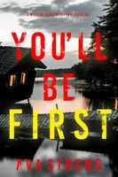 You'll Be First