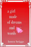 A Girl Made of Dreams and Words