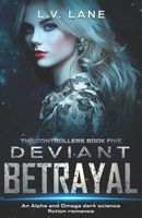 L.V. Lane - Are you ready for Deviant Control Book 2?