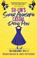 Su-Lin's Super Awesome Casual Dating Plan