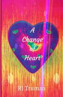 A Change of Heart