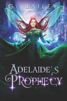 Adelaide's Prophecy