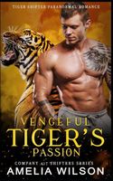 Vengeful Tiger's Passion