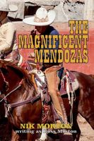 The Magnificent Mendozas