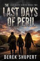 The Last Days of Peril