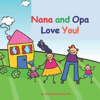 Nana and Opa Love You!