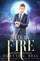 Fate on Fire Book Three