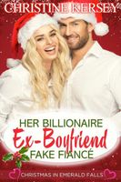 Her Billionaire Ex-Boyfriend Fake Fiance