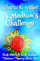 A Medium's Challenge