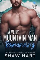A Very Mountain Man Romancing