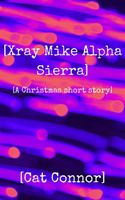 [Xray Mike Alpha Sierra]