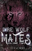 Dire Wolf Mates: Volume Two