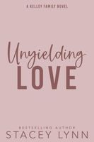 Unyielding Love