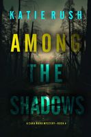 Among the Shadows