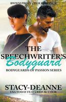 The Speechwriter's Bodyguard