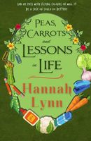 Peas, Carrots and Lessons in Life