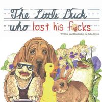 The Little Duck Who Lost His Fucks