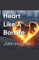 Heart Like A Bonfire