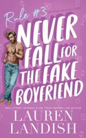 Never Fall for the Fake Boyfriend