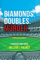 Diamonds. Doubles. Murder.