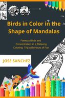 Birds in Color in the Shape of Mandalas
