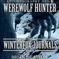 Autobiography of a Werewolf Hunter