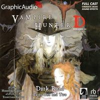 Dark Road Parts One and Two: Vampire Hunter D Volume 14